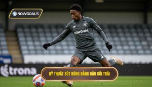 Kỹ thuật sút bóng bằng đầu gối trái