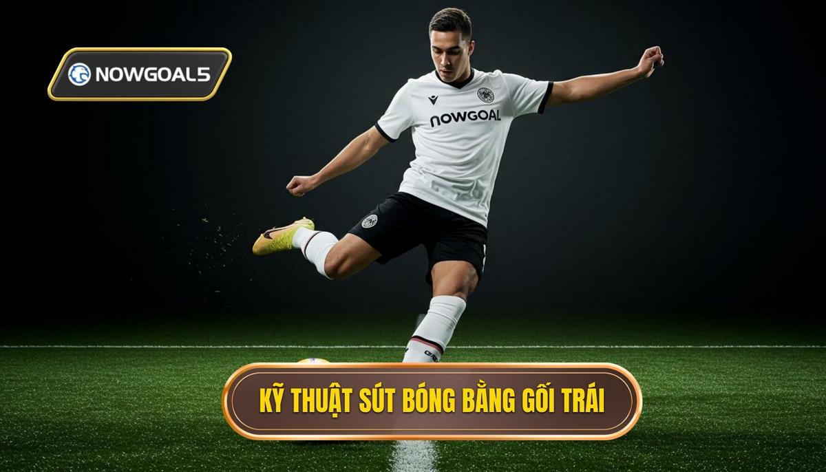 Phần 2_ Các bước thực hiện Kỹ thuật sút bóng bằng đầu gối trái chuẩn mực