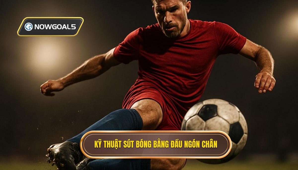 Nguồn gốc và Định nghĩa Chuyên môn về Kỹ thuật Sút Bóng Bằng Đầu Ngón Chân