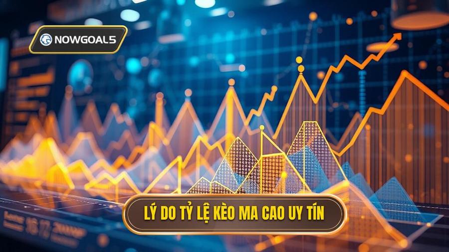  Lý do tỷ lệ kèo Ma Cao uy tín